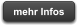 mehr Infos